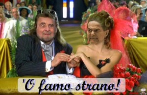 'O famo strano!