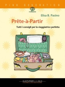 Prête-à-Partir: sabato ad Alessandria Elisa Pasino presenta il suo nuovo libro CorriereAl