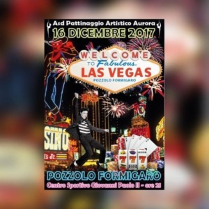 L’ASD Pattinaggio Artistico Aurora presenta Welcome to Fabulouse Las Vegas CorriereAl